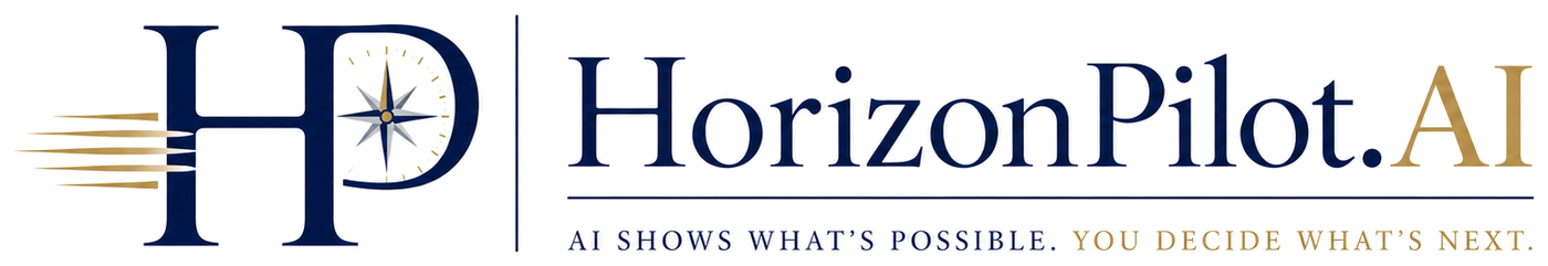 HorizonPilot.AI — AI shows what's possible. You decide what's next.
